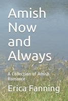 Amish Now and Always: A Collection of Amish Romance 1730841597 Book Cover