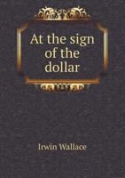 At the Sign of the Dollar 5518445636 Book Cover