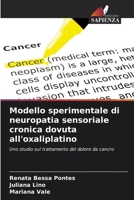 Modelo Experimental de Neuropatia Sensitiva Crônica por Oxaliplatina 6207238141 Book Cover