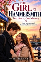 THE GIRL AT HAMMERSMITH: Two Hearts, One Memory B0HNTXM235 Book Cover
