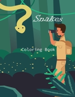 Snakes Coloring Book: Color Rattle Snakes, Jungle snakes, Cobras and more A4 size. 8.5 in x 11. B091F8RKJ6 Book Cover