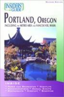 Portland Oregon: Including the Metro Area and Vancouver, Washington, 2nd Edition 0762710462 Book Cover