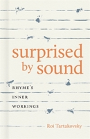 Surprised by Sound: Rhyme's Inner Workings 0807174750 Book Cover