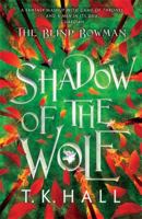 The Blind Bowman 1: Shadow of the Wolf 1788453239 Book Cover