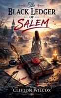 Black Ledger of Salem 1969770279 Book Cover
