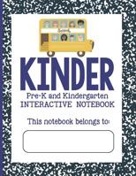 Pre-K and Kindergarten Interactive Notebook: The Bigger Composition Notebook 1076929656 Book Cover