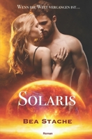 Solaris - Wenn die Welt vergangen ist: Liebesroman, Zukunft (German Edition) 1709052449 Book Cover