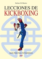 Lecciones de Kickboxing 1644610264 Book Cover