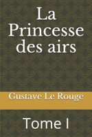 La Princesse des airs: Tome I B08F6RCD1C Book Cover