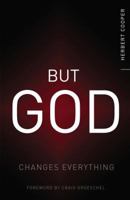 But God: Changes Everything 0310338921 Book Cover