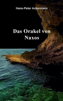 Das Orakel von Naxos (German Edition) 3757883551 Book Cover