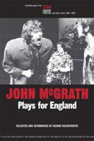 John McGrath - Plays for England 0859897184 Book Cover