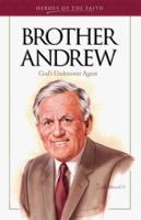 Brother Andrew: God's Undercover Agent (Heroes of the Faith) 157748603X Book Cover