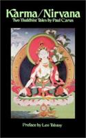 Karma/Nirvana: Two Buddhist Tales 087548249X Book Cover
