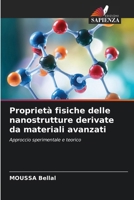 Proprietà fisiche delle nanostrutture derivate da materiali avanzati (Italian Edition) 6209694772 Book Cover