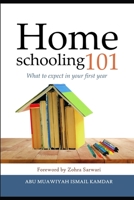 Homeschooling 101: What to expect in your first year 1730910467 Book Cover