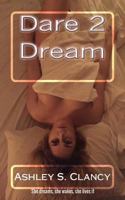 Dare 2 Dream 1542898668 Book Cover
