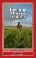 Keeping Horses Healthy 1720011281 Book Cover