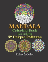 Mandala Coloring Book For Adults: 52 Unique Mandalas On A White Background - For Stress Relief & Relaxation - Meditate For A Healthy Mind - Zen Colour B08TQDLZS4 Book Cover