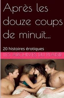 Après les douze coups de minuit... (French Edition) B0FGDRC9G3 Book Cover