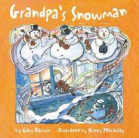 Grandpa's Snowman 1550376349 Book Cover