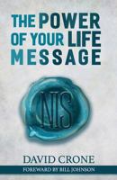 The Power of Your Life Message 1723933384 Book Cover