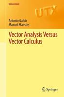 Vector Analysis Versus Vector Calculus 1461421993 Book Cover