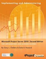 Implementing and Administering Microsoft Project Server 2010 1934240095 Book Cover