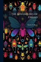 The adventures of Grillo: or, The cricket who would be king 1171761562 Book Cover