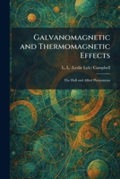 Galvanomagnetic and Thermomagnetic Effects: The Hall and Allied Phenomena 1025674065 Book Cover