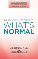An Adult Child's Guide to What's 'Normal' 1558740902 Book Cover