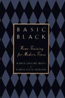 Basic Black: Home Training for Modern Times 0385484348 Book Cover
