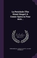 La Perichole (Kalmus Edition) 1377326098 Book Cover