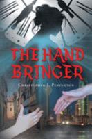 The Hand Bringer 1640822216 Book Cover