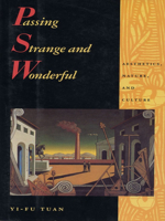 Passing Strange and Wonderful: Aesthetics Nature And Culture 1568360673 Book Cover
