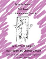 Donnie Learns Self Love: A Coloring Activity Book 1479223050 Book Cover