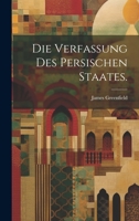 Die Verfassung des persischen Staates. 1022288636 Book Cover
