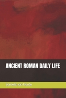 ANCIENT ROMAN DAILY LIFE (Roman Law Series) B0HJRFH3PF Book Cover