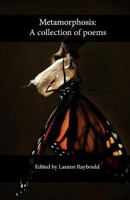 Metamorphosis:: A collection of poems 1986325342 Book Cover