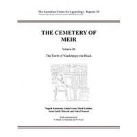 The Cemetery of Meir: Volume III - The Tomb of Niankhpepy the Black 0856688568 Book Cover