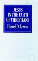 Jesus in the Faith of Christians 1349055158 Book Cover