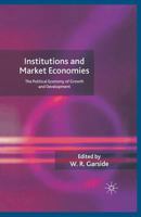 Institutions and Market Economies: The Political Economy of Growth and Development 1349541621 Book Cover