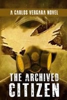 The Archived Citizen 0646866567 Book Cover