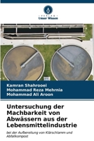 Untersuchung der Machbarkeit von Abwässern aus der Lebensmittelindustrie (German Edition) 6207045254 Book Cover