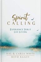 Spirit Calling: Experience Spirit Led Living 0578850958 Book Cover