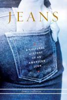Jeans: A Cultural History of an American Icon 1592402895 Book Cover