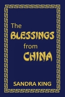 The Blessings from China 0473635542 Book Cover