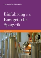 Einführung in die Energetische Spagyrik: spag.ionis 3750430241 Book Cover