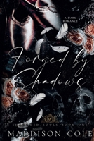 Forged by Shadows: Shadowed Souls Book One 1916521274 Book Cover