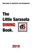 The Little Sarasota Dining Book 2019 0986284041 Book Cover